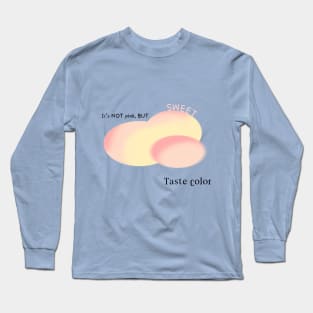 Taste color sweet version2 Long Sleeve T-Shirt